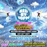 Bed By 10pm - Milton Keynes at Unit Nine
