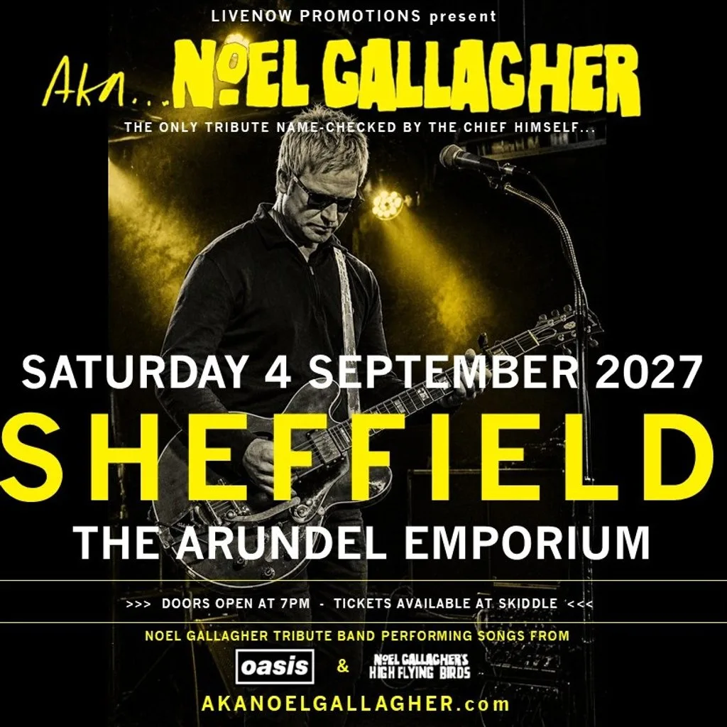 AKA Noel Gallagher - Arundel Emporium - Sheffield at Arundel Emporium