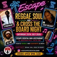 Reggae, Soul & Cross The Board Night at Escape Bar