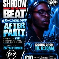 Shadow on the beat bassline after party