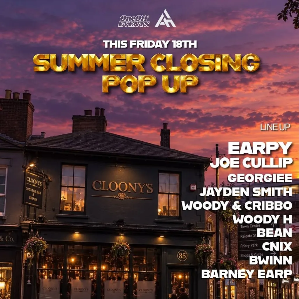 Afterhours x OneOff Events - SUMMER CLOSING POP UP at Cloonys Bar Reigate