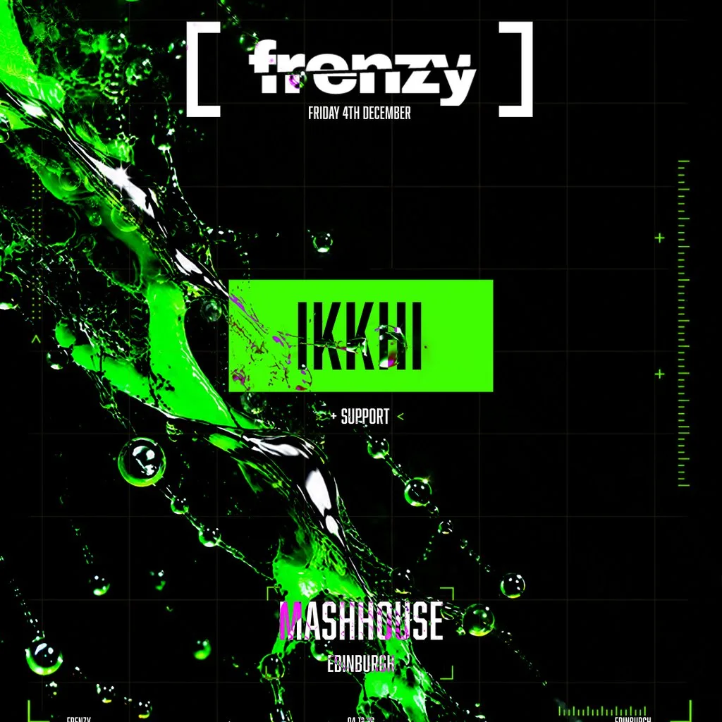 FRENZY Presents IKKHI + support at Upstairs At The Mash House