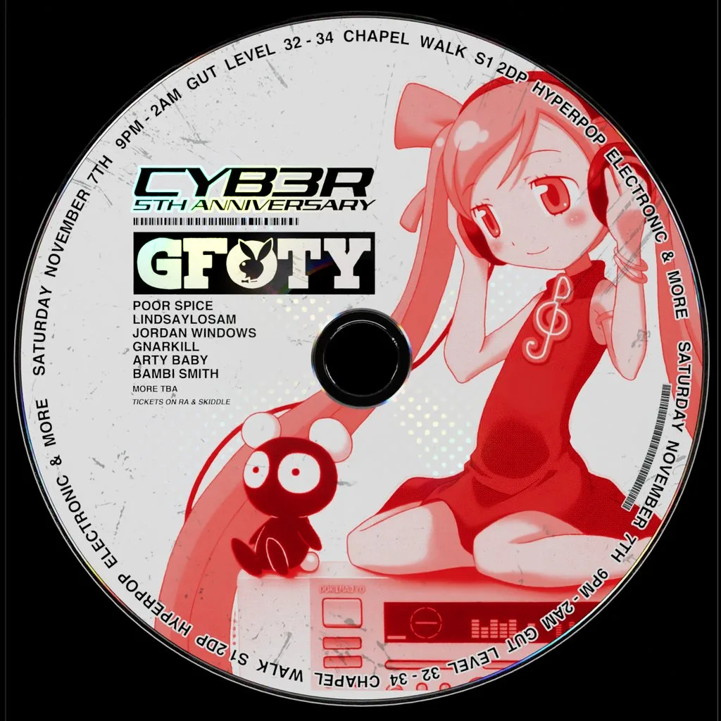 CYB3R 5TH ANNIVERSARY W/ GFOTY at Gut Level