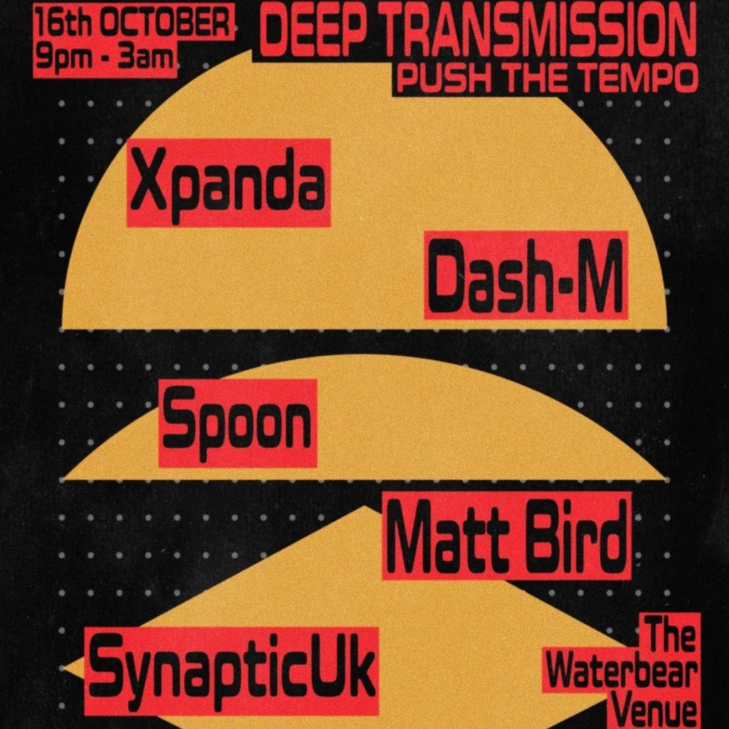 Deep Transmission IX -909 -Push the Tempo at The WaterBear Venue