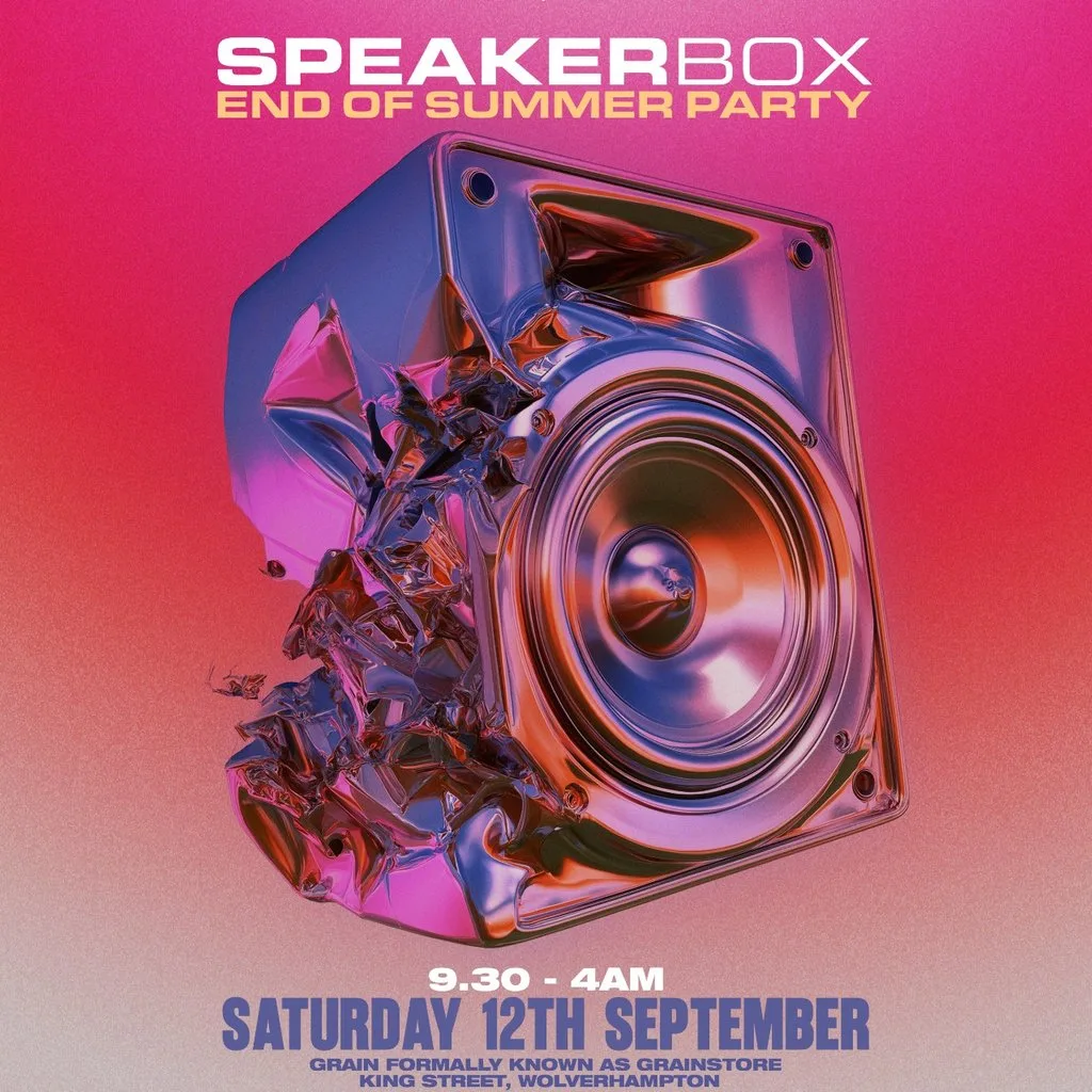 SpeakerBox - End Of Summer Party at Grain Wolverhampton