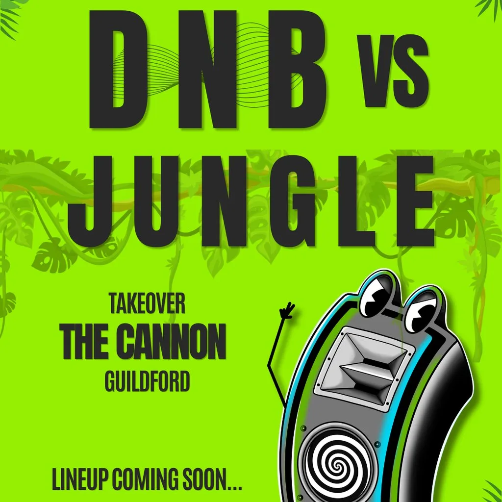 DNB VS Jungle Wobble Raves at The Cannon Guildford