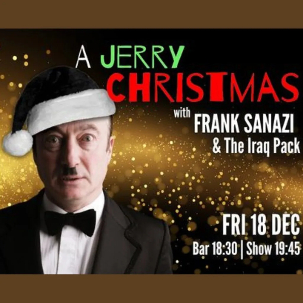 A Jerry Christmas with Frank Sanazi & The Iraq Pack at The Attic Southampton