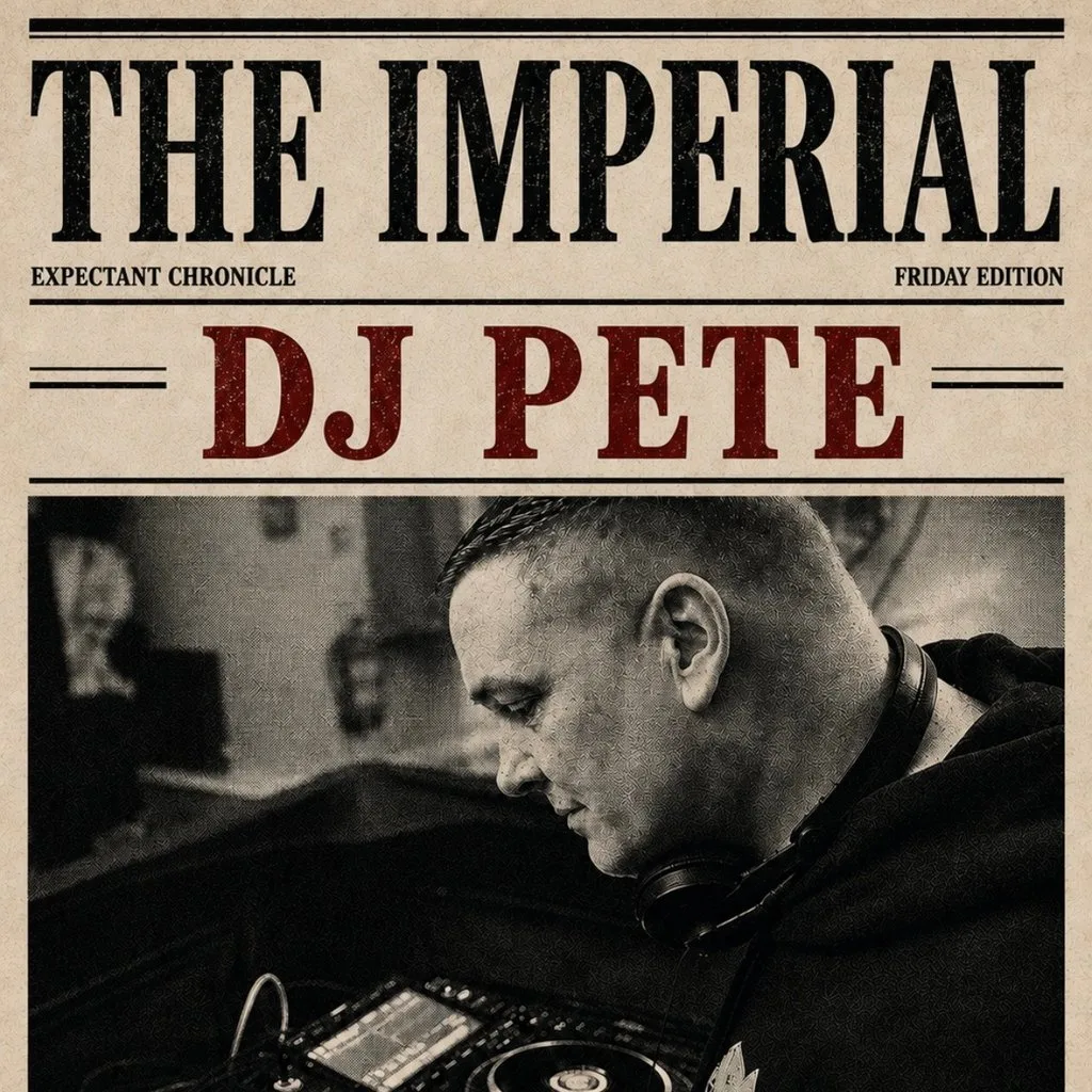 Friday night with DJ Pete at THE IMP