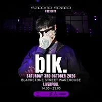 Second Speed: blk. Liverpool at Blackstone Street Warehouse