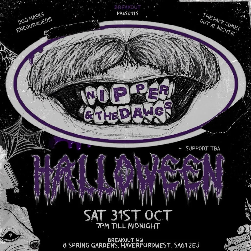 Breakout Presents Nipper & The Dawgs - Halloween at Breakout HQ