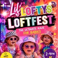 Lil Loftys LOFTFEST at The Loft Cleckheaton