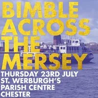 Bimble Across The Mersey @ St. Werburgh's Chester at St Werburgh's Parish Centre