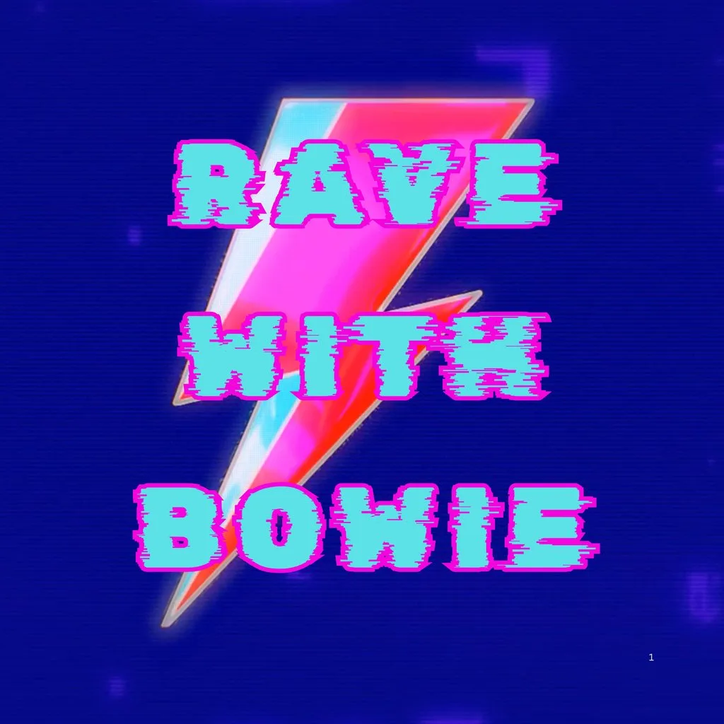 Rave With Bowie