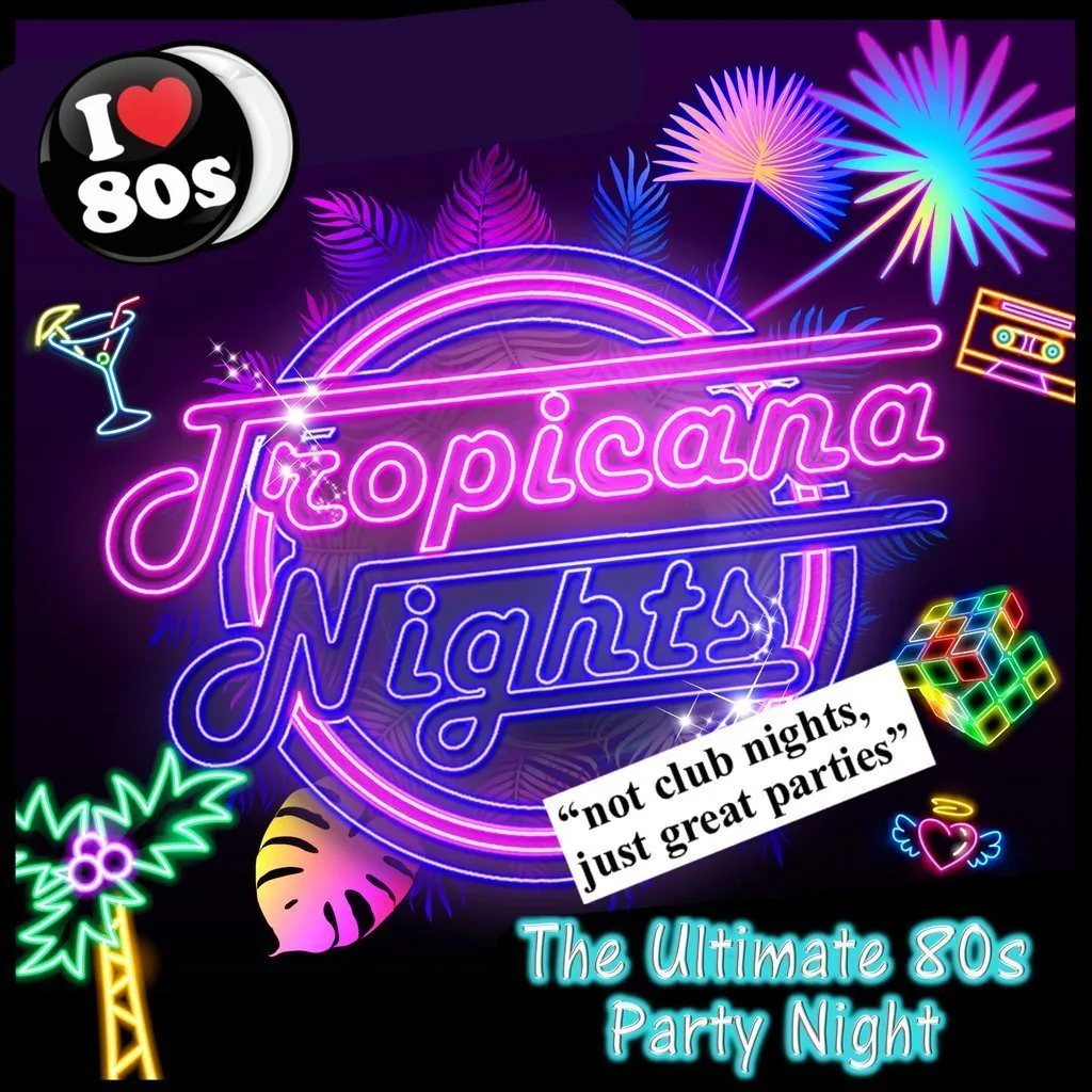 Tropicana Nights - The Ultimate 80s Party Night - HORNCHURCH at Hornchurch Football Club