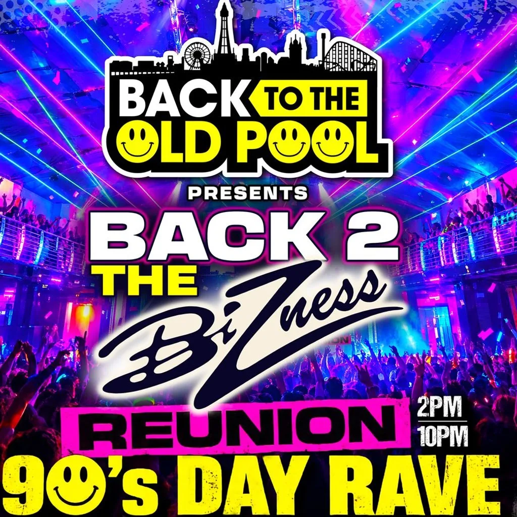 Back To The Bizness 90's Day Rave at Soundbox Blackpool