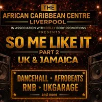 So Me Like it 2026 at Liverpool African Caribbean Centre