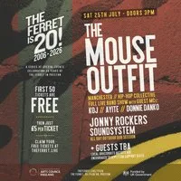 The Ferret is 20! // The Mouse Outfit + guests tba at The Ferret