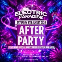 Electric Paradise Official After Party - Revolución de Cuba at Revolucion De Cuba Milton Keynes