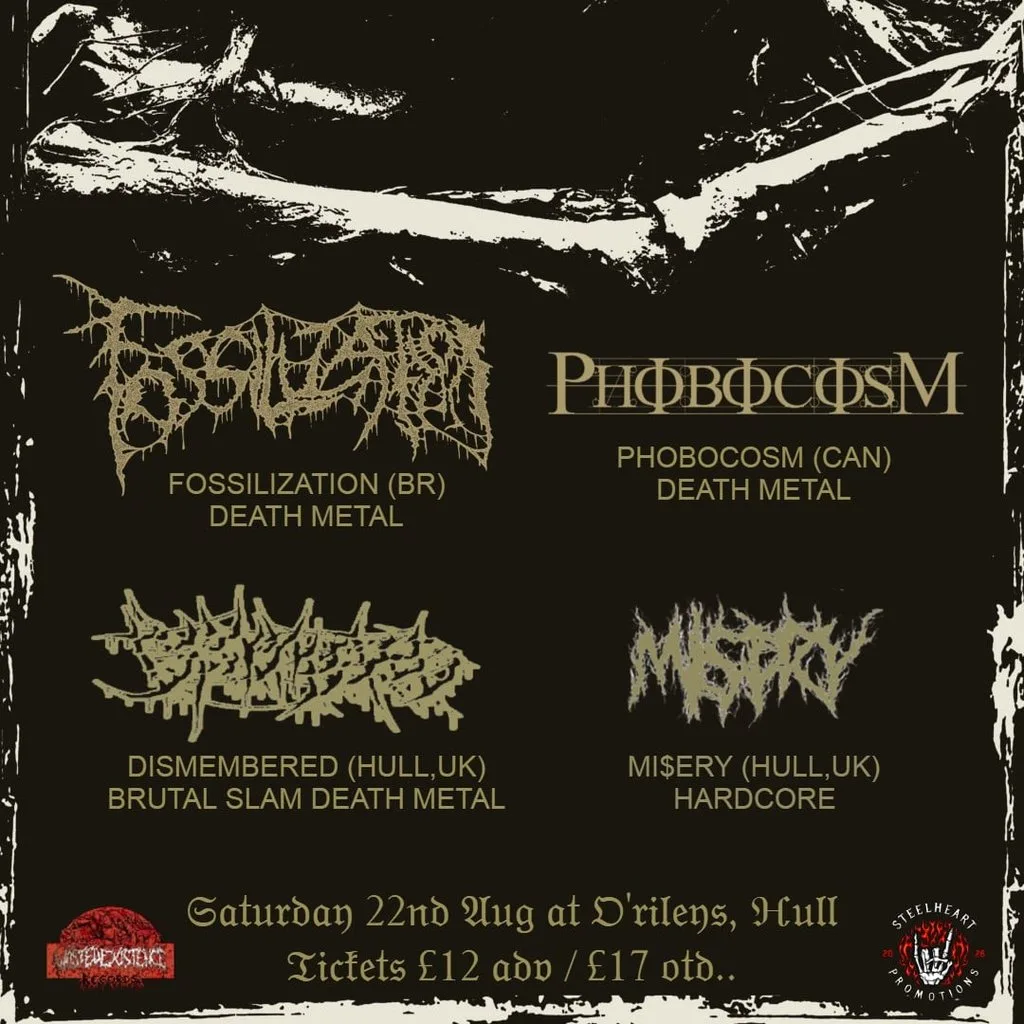 Fossilization (Br) Phobocosm (Can) Dismembered (Hull) at O'Rileys