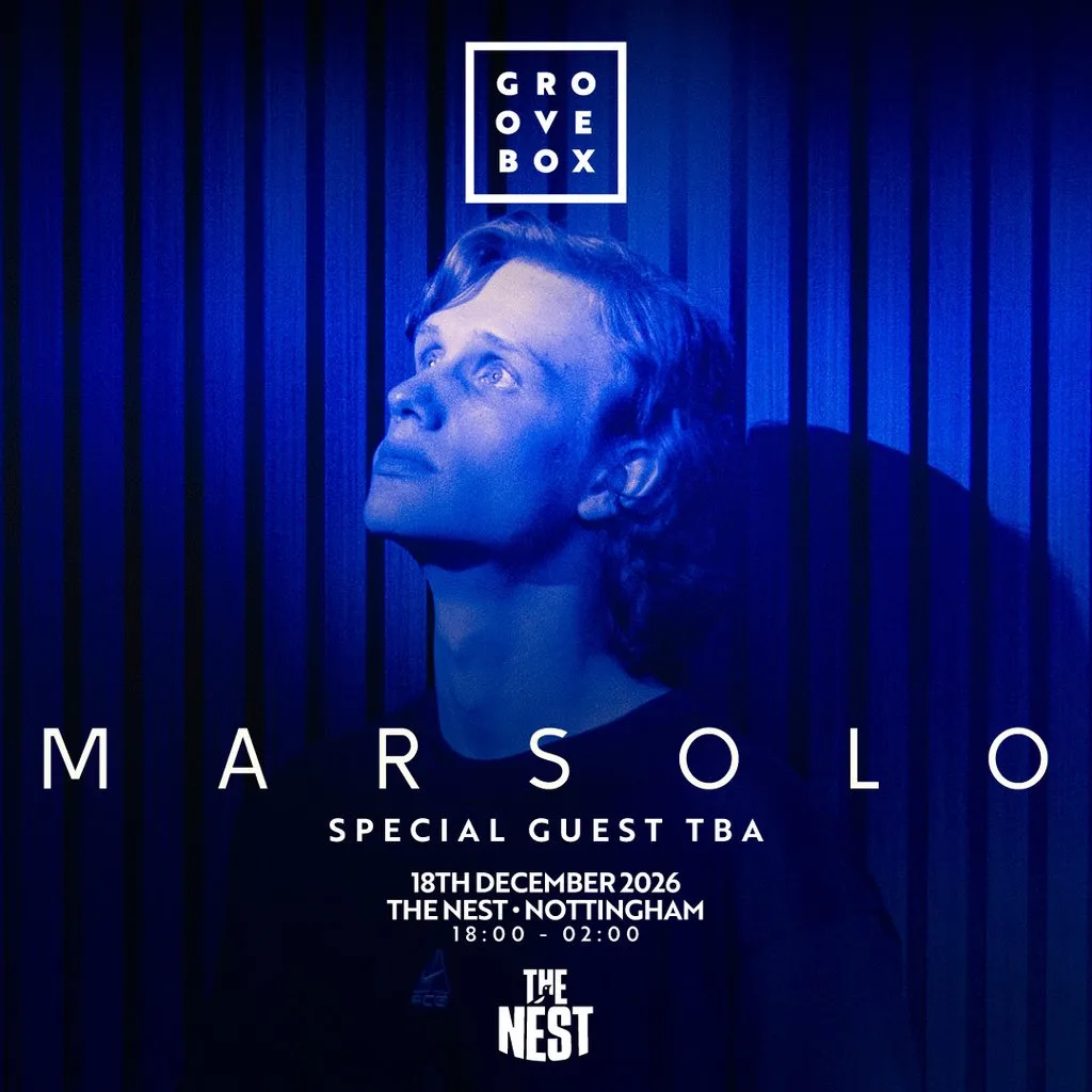 MARSOLO + SUPPORT | Groovebox, The Nest Nottingham at Nottingham's The Nest (Notts County FC)