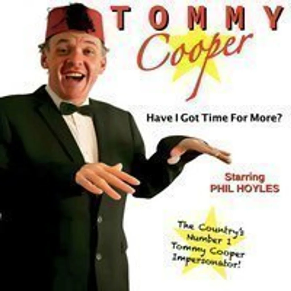 Tommy Cooper - Have I Got Time For More?