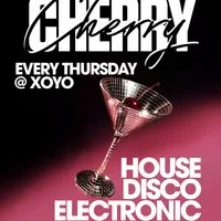 Cherry - House & Disco - XOYO at XOYO