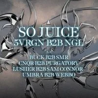 KHAOTIC presents: SO JUICE, 5VRGN B2B NGL & MORE