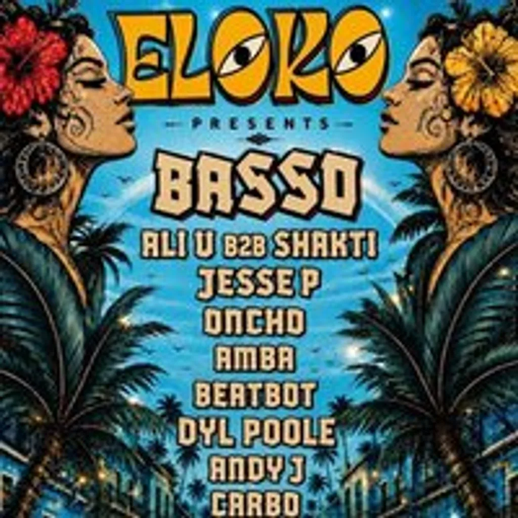 ELOKO presents BASSO / ALI U / SHAKTI / ONCHO! DAY/NIGHT PARTY!