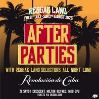 Reggae Land Official After Party - Revolución de Cuba -Friday at Revolucion De Cuba Milton Keynes