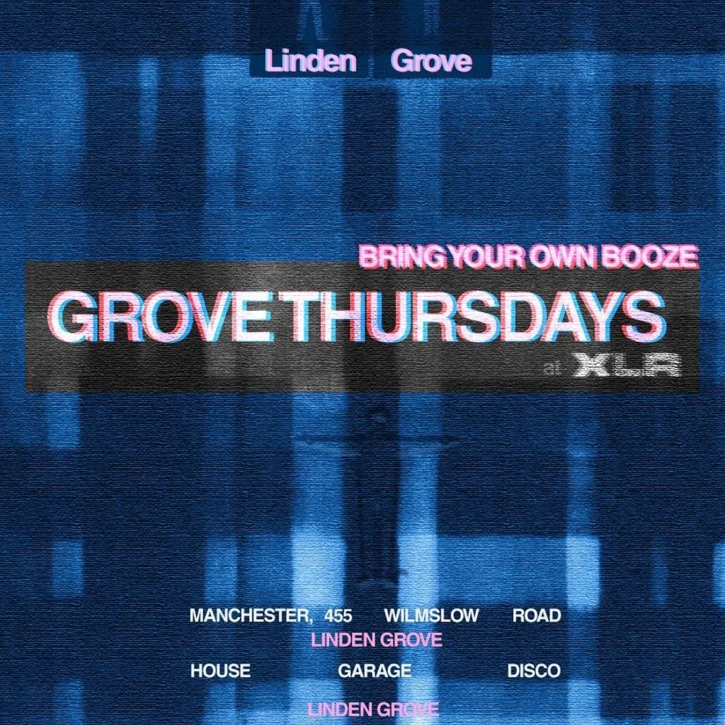 House. Garage. Disco. Grove Thursdays by Linden Grove @ XLR at XLR