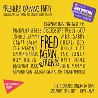 UWE Bristol Official Freshers|Opening Party Fred Again & Friends at The Students Union At UWE