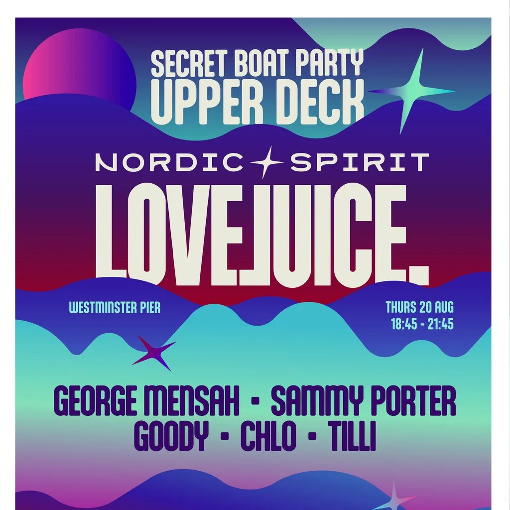 Nordic Spirit x LoveJuice - LONDON BOAT PARTY- Thurs 20 August