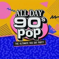 All Day 90s Pop at Camp And Furnace