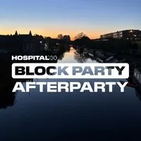 Hospital30 Block Party - Official Afterparty at Colour Factory London