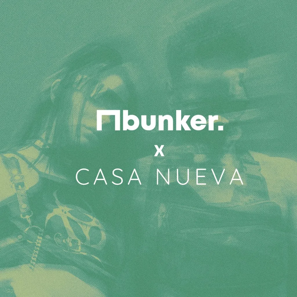 PHASES presents: bunker x Casa Nueva at Calluna Nottingham