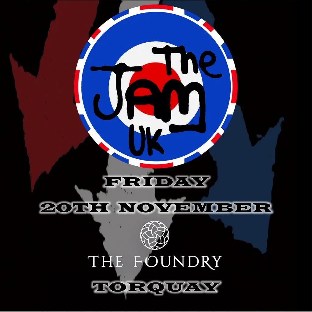 The Jam UK at The Foundry Torquay