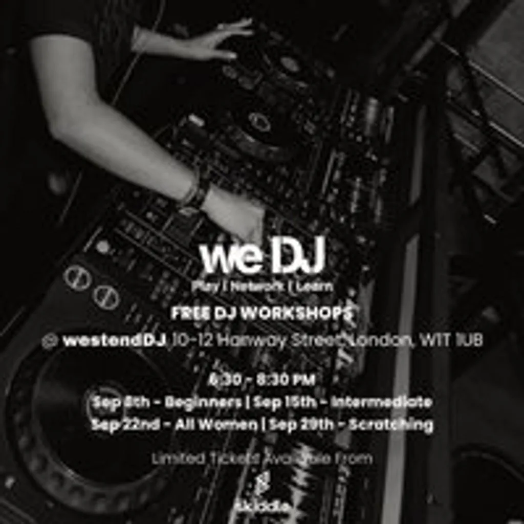 we DJ FREE DJ Workshops In September - Scratching at Westend DJ Central London
