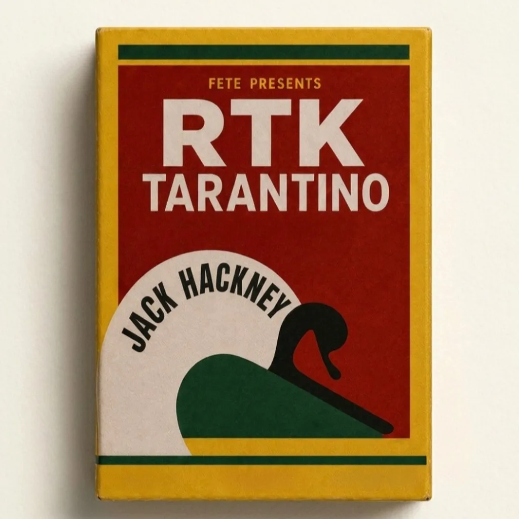 FETE Presents: RTK Tarantino & Jack Hackney