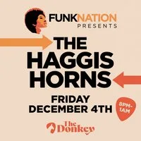 FUNKNATION PRESENTS THE HAGGIS HORNS at The Donkey