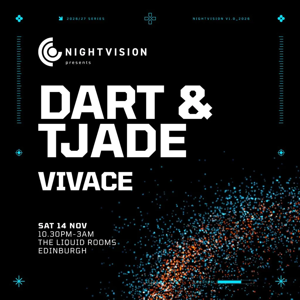 Nightvision Presents: Dart & TJade // Edinburgh at The Liquidroom Warehouse