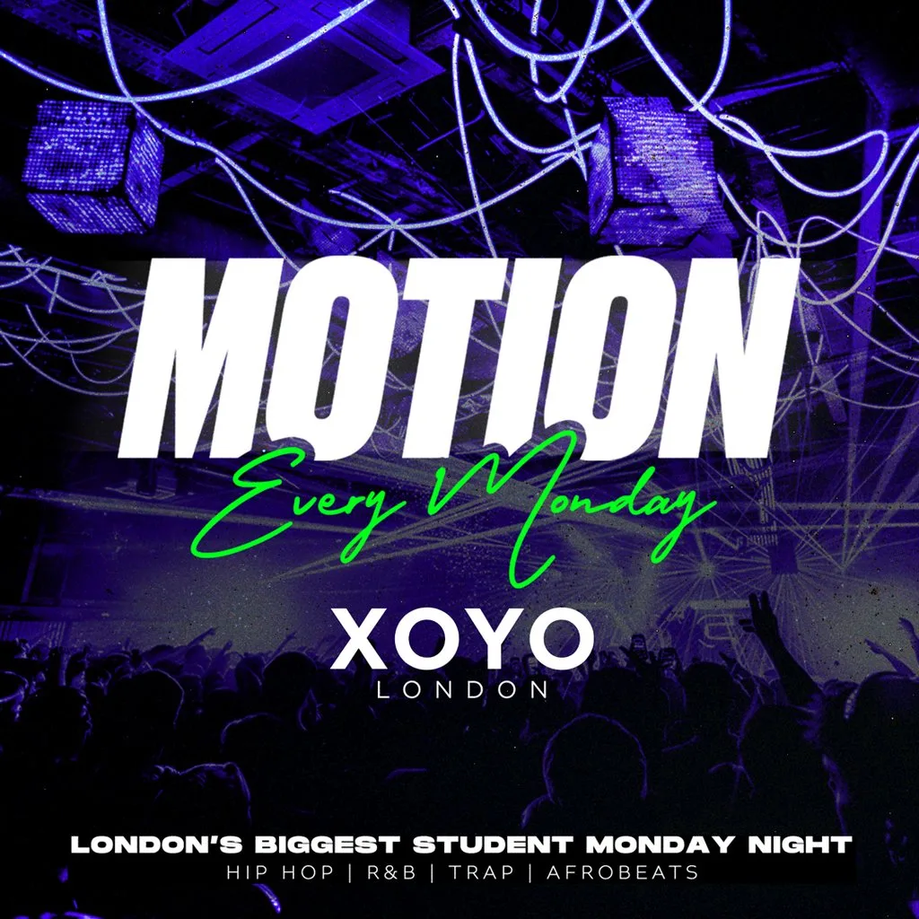 MOTION Every Monday @ XOYO