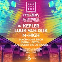 KEPLER, LUUK VAN DIJK & MORE | Groovebox & MUZAK Mansfield at The Swan Mansfield