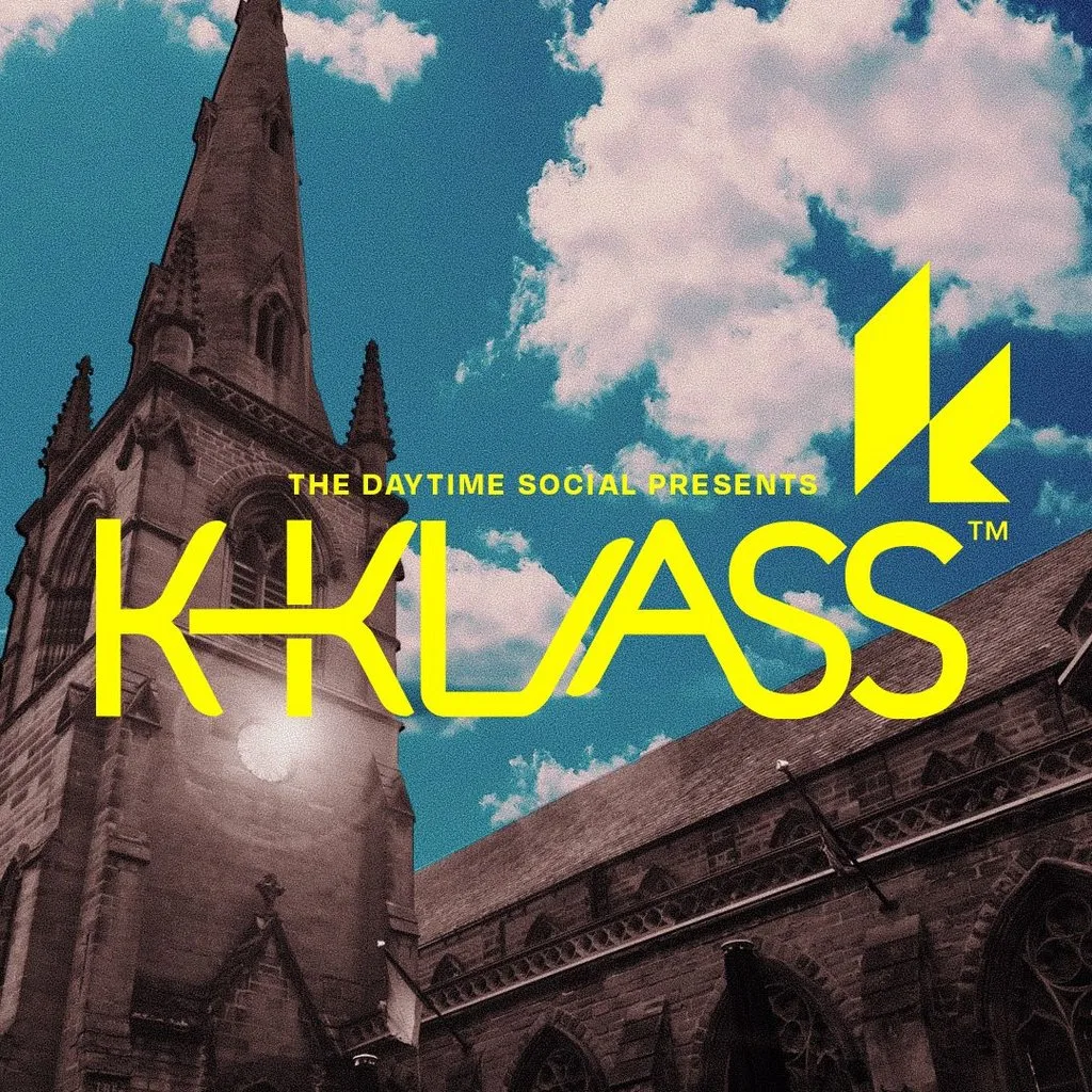 The Daytime Society presents K Klass