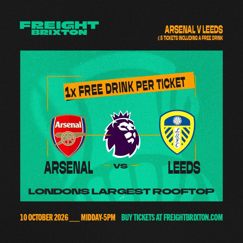 FANZONE 4D x Freight Brixton PL: Arsenal V Leeds at Freight Brixton