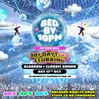 Bed By 10pm - Glasgow at The Classic Grand