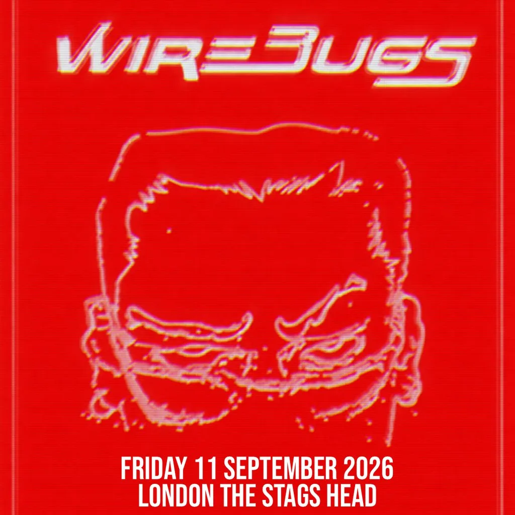 Wirebugs - London