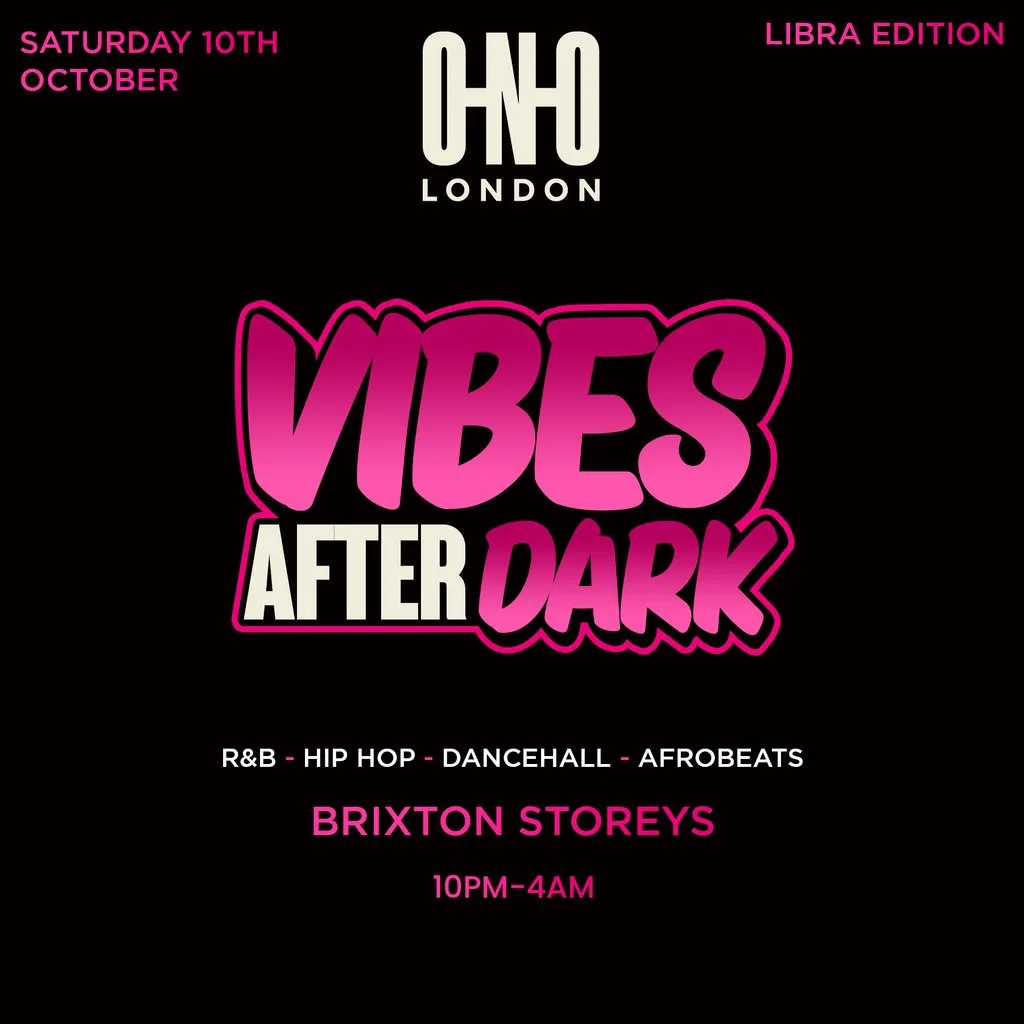 Vibes After Dark - Libra Edition (£1 B4 11 PM With A Ticket) at Brixton Storeys