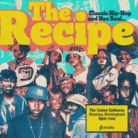 THE RECIPE: Classic Hip-Hop & Neo Soul at The Cuban Embassy (Bulls Head)