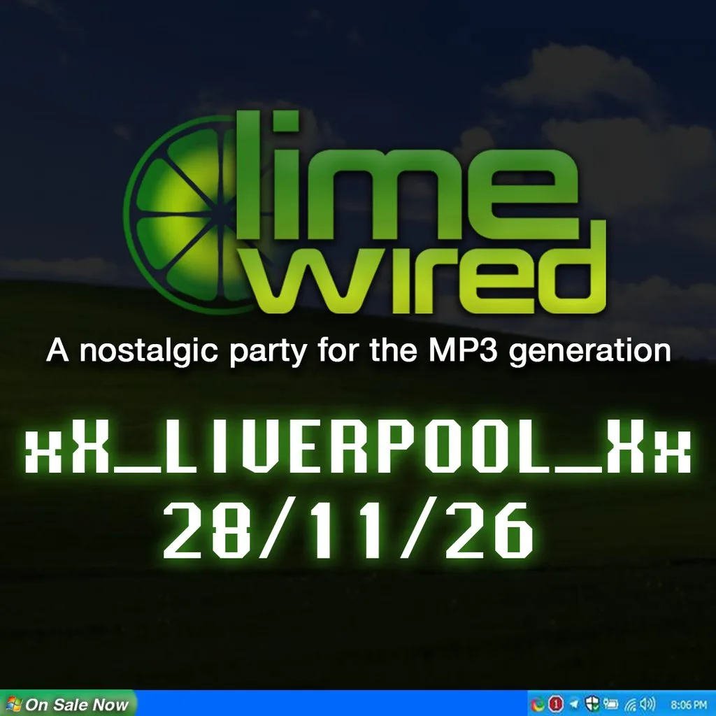 LIMEWIRED: A 2000s Nostalgia Party - Liverpool