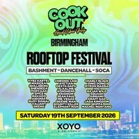 Cookout - Rooftop Festival - Birmingham - XOYO at XOYO Rooftop